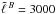 \hbox{$\tell{B}=3000$}