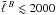 \hbox{$\tell{B}\lesssim 2000$}