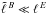 \hbox{$\tell{B}\ll \elle$}