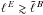 \hbox{$\elle \gtrsim \tell{B}$}