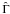 \hbox{$\hat{\Gamma}$}