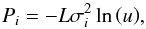 \begin{equation} P_i=-L\sigma_i^2\ln\left(u\right)\!, \label{eq:P_k_from_uniform} \end{equation}