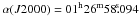 \hbox{$\alpha(J2000) = {01}^{\rm h}{26}^{\rm m}{58}\fs{094}$}