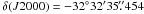 \hbox{$\delta(J2000) = {-32}\degr {32}\arcmin {35}\farcs{454}$}