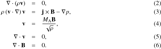 \begin{eqnarray} \label{konti}\vec\nabla\cdot(\rho\vec v) & = & 0,\\ \label{euler0}\rho\left(\vec v\cdot\vec\nabla\right)\vec v & = & \vec j\times\vec B - \vec\nabla p , \\ \label{paral}\vec v & = & \frac{M_{\rm A}\vec B}{\sqrt{\rho}} ,\\ \label{konti2}\vec\nabla\cdot\vec v & =& 0,\\ \label{divb}\vec\nabla\cdot\vec B & = & 0 . \end{eqnarray}
