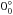 \hbox{$0^{\circ}_{0}$}