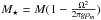 \hbox{$M_\star=M (1 - \frac{\Omega^2}{2\pi g \rho_{m}} )$}