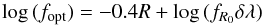 \begin{equation} \log\,(f_{\rm opt})=-0.4R+\log\,(f_{R_0}\delta\lambda) \end{equation}