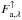 \hbox{$F_{\mathrm{a},\lambda}^\uparrow$}
