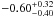\hbox{$-0.60 ^{+0.32}_{-0.40}$}