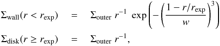 \begin{eqnarray} \label{eq:shape} \Sigma_{\rm wall}(r < r_{\rm exp}) &~=~& \Sigma_{\rm outer}~r^{-1}~\exp\left( -\left(\frac{1-r/r_{\rm exp}}{w}\right)^3\right)\nonumber\\ \Sigma_{\rm disk}(r \geq r_{\rm exp})& ~=~& \Sigma_{\rm outer}~r^{-1}, \end{eqnarray}