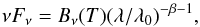 \begin{equation} \nu F_\nu = B_\nu(T)(\lambda/\lambda_0)^{-\beta-1}, \end{equation}