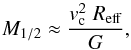 \begin{equation} M_{1/2} \approx \frac{v_{\rm c}^2 \hspace{1mm} R_{\rm eff} }{G}, \label{MASSA2} \end{equation}