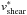 \hbox{$v^*_{\rm shear}$}