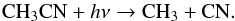 \begin{equation} \chem{CH_{3}^{+}}+\chem{HCN}/\chem{HNC} \rightleftharpoons \chem{C_{2}H_{4}N^{+\star}} \rightarrow \chem{C_{2}H_{4}N^{+}} + h\nu, \end{equation}