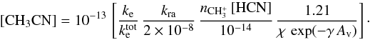 \begin{equation} \frac{{\rm d}[\chem{C_{2}H_{4}N^{+}}]}{{\rm d}t} = \kra \, n_\chem{CH_{3}^{+}} \, [\chem{HCN}] -\kdrtot \, \nel \, [\chem{C_{2}H_{4}N^{+}}], \end{equation}