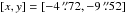 \hbox{$[x,y]=[-4\,\farcs{}72,-9\,\farcs{}52]$}