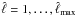 \hbox{$\hat{\ell}=1,\ldots,\hat{\ell}_{\rm max}$}