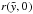 \hbox{$r(\tilde{y},0)$}