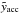\hbox{$\tilde{y}_{\rm{acc}}$}