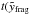 \hbox{$t(\tilde{y}_{\rm{frag}}$}