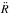 \hbox{$\ddot{R}$}