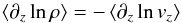 \begin{equation} \left\langle \partial_{z}\ln\rho\right\rangle =-\left\langle \partial_{z}\ln v_{z}\right\rangle \label{eq:dens_velo_relation} \end{equation}