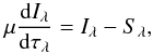 \appendix \setcounter{section}{1} \begin{equation} \mu\frac{{\rm d}I_{\lambda}}{{\rm d}\tau_{\lambda}}=I_{\lambda}-S_{\lambda},\label{eq:1DRT} \end{equation}