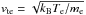 \hbox{$v_{\rm te}=\sqrt{k_{\rm B}T_{\rm e}/m_{\rm e}}$}