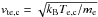 \hbox{$v_{\rm te,c}=\sqrt{k_{\rm B}T_{\rm e,c}/m_{\rm e}}$}