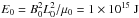 \hbox{$E_0 = B_0^2 L_0^2 /\mu_0 = 1\times10^{15}\ \mathrm{J}$}
