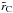 \hbox{$\tilde{r}_\text{C}$}