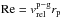 \hbox{${\rm Re} = v_{\text{rel}}^{\text{p}-\text{g}} r_\text{p}$}