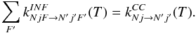 \appendix \setcounter{section}{2} \begin{equation} \label{hypsum} \sum_{F'} k^{INF}_{NjF \to N'j'F'}(T)=k^{CC}_{Nj\to N'j'}(T). \end{equation}