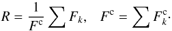 \appendix \setcounter{section}{1} \begin{equation} R = \frac{\d 1}{\d F^{\rm c}}\d\sum{F_k},~~~F^{\rm c} = \d\sum{F_k^{\rm c}}\cdot \label{a1} \end{equation}