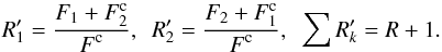 \appendix \setcounter{section}{1} \begin{equation} R'_1 = \frac{\d F_1+F_2^{\rm c}}{\d F^{\rm c}},~~R'_2 = \frac{\d F_2+F_1^{\rm c}}{\d F^{\rm c}},~~\sum{R'_k}=R+1. \label{a2} \end{equation}