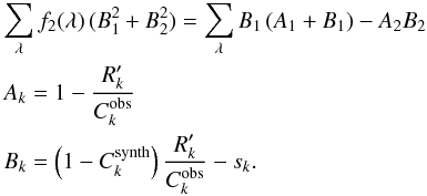 \appendix \setcounter{section}{1} \begin{eqnarray} \label{a11} &&\sum_\lambda{f_2(\lambda)\,(B_1^2+B_2^2)} = \sum_\lambda{B_1\,(A_1+B_1)-A_2 B_2} \nonumber\\ &&A_k = 1-\frac{\d R'_k}{\d C_k^{\rm obs}} \nonumber\\ &&B_k = \left(1-C_k^{\rm synth}\right)\frac{\d R'_k}{\d C_k^{\rm obs}}-s_k. \end{eqnarray}