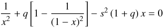 \appendix \setcounter{section}{2} \begin{equation} \frac{\d 1}{\d x^2}+q\left[1-\frac{\d 1}{\d (1-x)^2}\right]-s^2\,(1+q)\,x = 0 \end{equation}