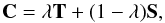 \begin{equation} {\bf C}=\lambda {\bf T} + (1-\lambda) {\bf S}, \end{equation}