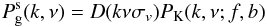 \begin{equation} P_{\rm g}^{\rm s}(k,\nu)=D(k\nu\sigma_v)P_{\rm K}(k,\nu;f,b) \label{eq:models} \end{equation}
