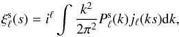 \begin{equation} \label{expmom} \xi^{\rm s}_\ell(s)=i^\ell \int \frac{k^2}{2\pi^2} P^{\rm s}_\ell(k)j_\ell(ks)\d k, \end{equation}
