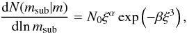 \appendix \setcounter{section}{1} \begin{equation} \frac{\d N(m_{\rm{sub}}|m)}{\d\!\ln m_{\rm{sub}}}= N_0 \xi^\alpha \exp\left(-\beta\xi^3\right), \end{equation}