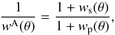 \begin{equation} \frac{1}{w^{\rm A}(\theta)}=\frac{1+w_{\rm s}(\theta)}{1+w_{\rm p}(\theta)}, \label{eq:angcomp} \end{equation}