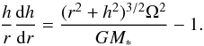 \begin{equation} \label{eq:bl_hydrostatic} \frac{h}{r}\frac{\mathrm{d} h}{\mathrm{d} r} = \frac{(r^{2} + h^{2})^{3/2}\Omega^{2}}{ GM_{*}} - 1. \end{equation}