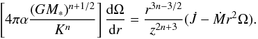 \begin{equation} \label{eq:bl_AM_balance} \left[ 4\pi \alpha \frac{(G M_{*})^{n+1/2}}{K^{n}}\right]\frac{\mathrm{d} \Omega}{\mathrm{d} r} = \frac{r^{3n-3/2}}{z^{2n+3}}(\dot{J} - \dot{M}r^{2} \Omega). \end{equation}