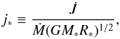 \begin{equation} j_{*} \equiv \frac{\dot{J}}{\dot{M}( G M_{*} R_{*})^{1/2}} , \end{equation}