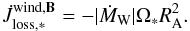 \begin{equation} \label{eq:AMrate} \dot{J}_{\mathrm{loss,*}}^{\mathrm{wind,}\vec{B}} = - \vert\dot{M}_{\mathrm{W}}\vert\Omega_{*} R_{\mathrm{A}}^{2}. \end{equation}