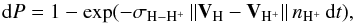 \begin{equation} {\rm d}P = 1-\exp(- \sigma_{\mathrm{H - H^{+}}} \, || \vec{V}_{\mathrm{H}} - \vec{V}_{\mathrm{H^{+}}} \| \, n_{\mathrm{H^{+}}} \, {\rm d}t), \label{eq:ENA} \end{equation}