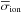\hbox{$\overline{\sigma}_{\rm ion}$}