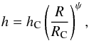 \appendix \setcounter{section}{1} \begin{equation} h=h_{\rm C} \left (\frac{R}{R_{\rm{C}}} \right )^{\psi}, \end{equation}